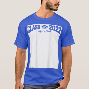 T-shirt Classe de 2022 - Signer ma chemise (EN ARRIÈRE)