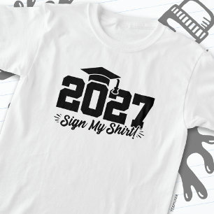 T-shirt Classe de 2027 Graduation Sign My Shirt Senior 202