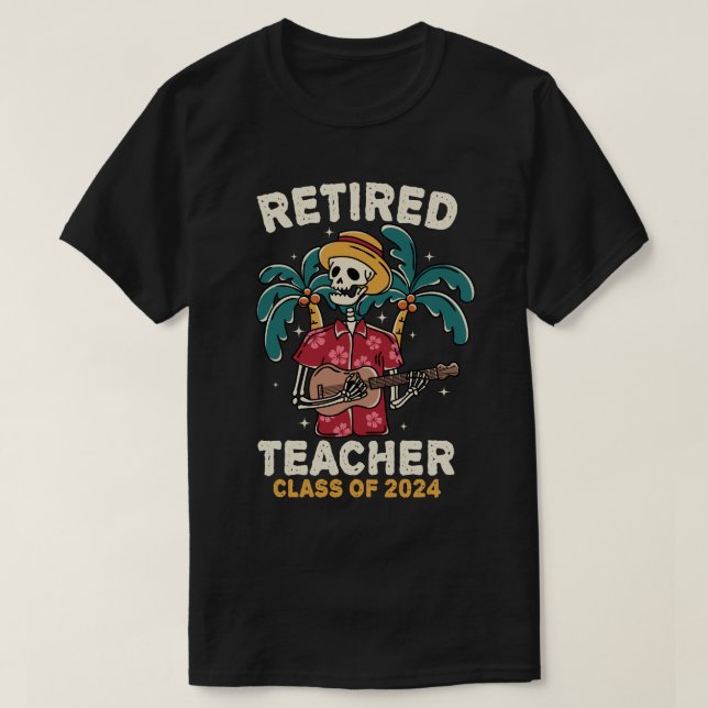 T-shirt Classe D'Enseignant Retraité De 2024 Enseignants R (Design devant)