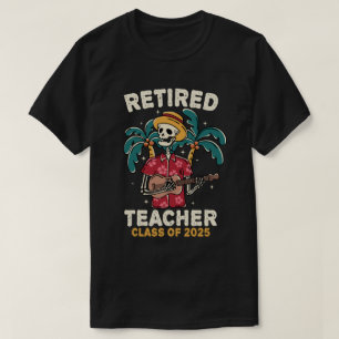 T-shirt Classe D'Enseignant Retraité De 2025 Enseignants R