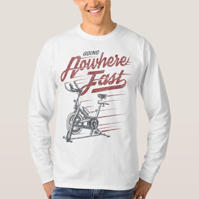 T-shirt Classe Spin - Aller nulle part Rapide - Vélo stati (Devant)