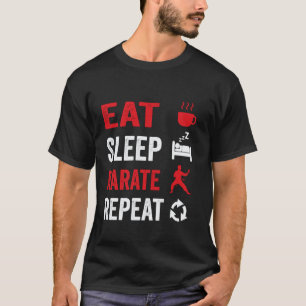 T-shirt Classique Manger Dormir Karaté Répéter Drôle Citat