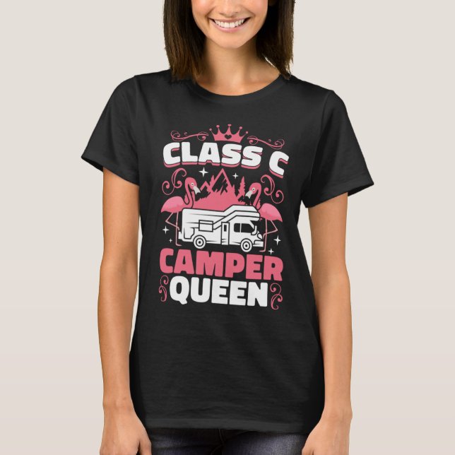 T-shirt Classy RV Class C Camper Queen Campside Camping Wo (Devant)