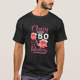 T-shirt Classy Sassy 50 Fabuleux 50E Anniversaire Partie