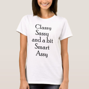 T-shirt Classy Sassy & A Bit Smart Assy