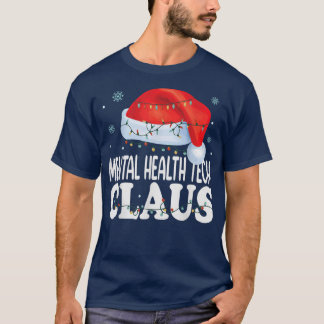 T-shirt Claus de technologie de la santé mentale Noël drôl