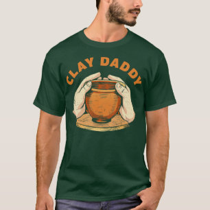 T-shirt Clay Daddy Funny Poterie Homme Argile Père Potter