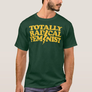 T-shirt CLÉ ENTIÈREMENT FéministeFéminisme Rad Humour Tee5