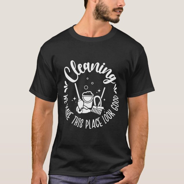 T-shirt Cleaning Lady Appreciation Cleaner Cleaning Ladies (Devant)