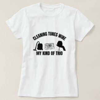 T-shirt Cleaning Tunes Wine My Kind of Trio