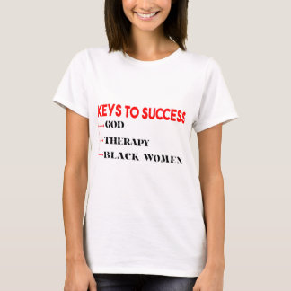 T-shirt Clés du succès Dieu Thérapie Black Femmes Drôle