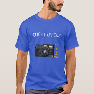 T - Shirt "Click Happens" für das Snap Happy Soul