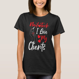 T-shirt Clients Nail Tech I Love Mes Clients - Nails Disan
