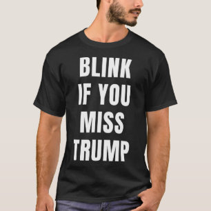 T-shirt Clignez Si Vous Manquez Trump Pour Les Conservateu