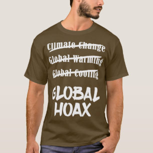 T-shirt Climate Change Global Hoax   Save Planet Earth Tee