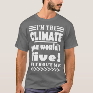 T-shirt Climate Protection Global Warming Climate Change P