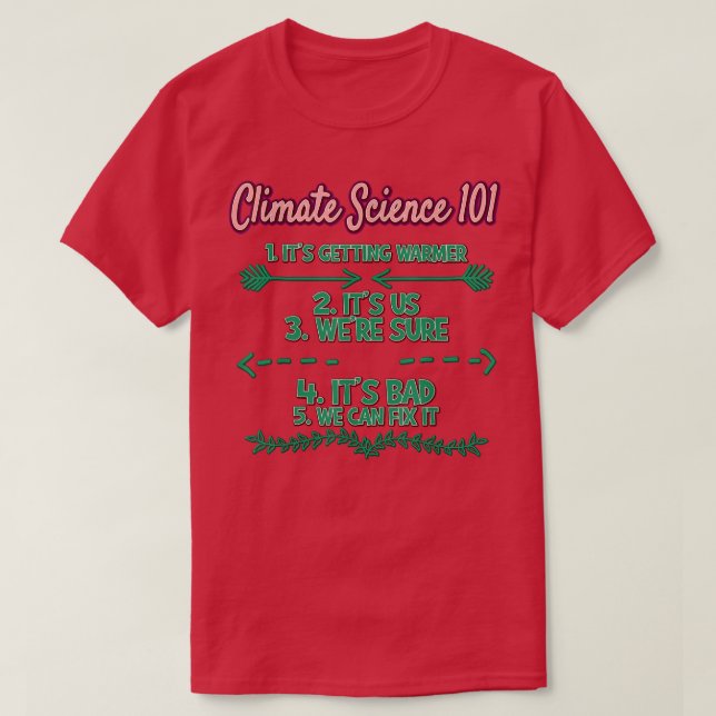 T-shirt Climate Science 101 Jour des terres Funny Sarcasme (Design devant)
