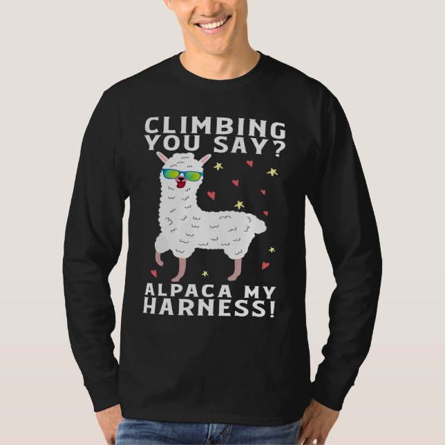 T-shirt Climbing You Say Alpaca My Harness Rock Climbing (Devant)