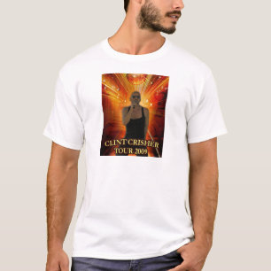 T-SHIRT CLINT CRISHER SOUS LA VISITE 2009 DE BOULE DE