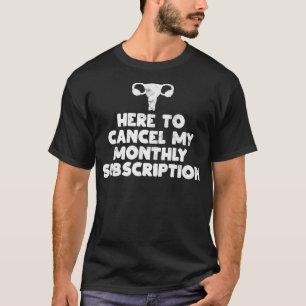 T-shirt Cliquez ici pour annuler mon abonnement mensuel Hy