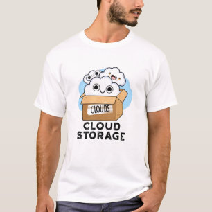 T-shirt Cloud Storage Funny Weather Technology Pun