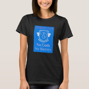 T-shirt Club athée Pas de dieux Pas de maîtres