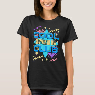 T-shirt Club de beau-frère cool  Humour de beau-frère Frèr