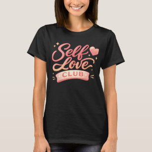 T-shirt Club de l'amour de soi Esthétique Typographie péti