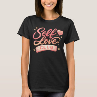 T-shirt Club de l'amour de soi Esthétique Typographie péti