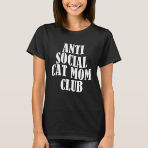 T-shirt Club de maman de chat anti-social 5