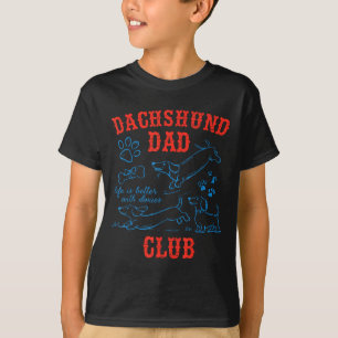 T-shirt Club de Papa Teckel La vie est meilleure avec les