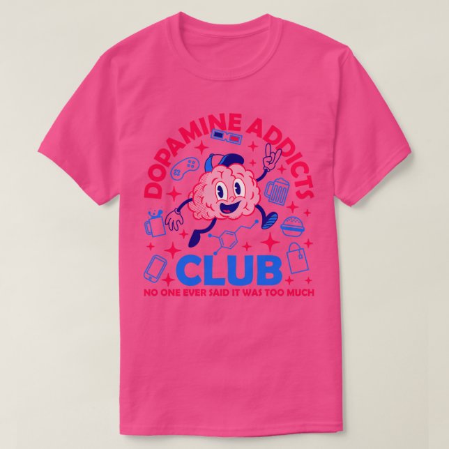 T-shirt Club des addicts de la dopamine (Design devant)