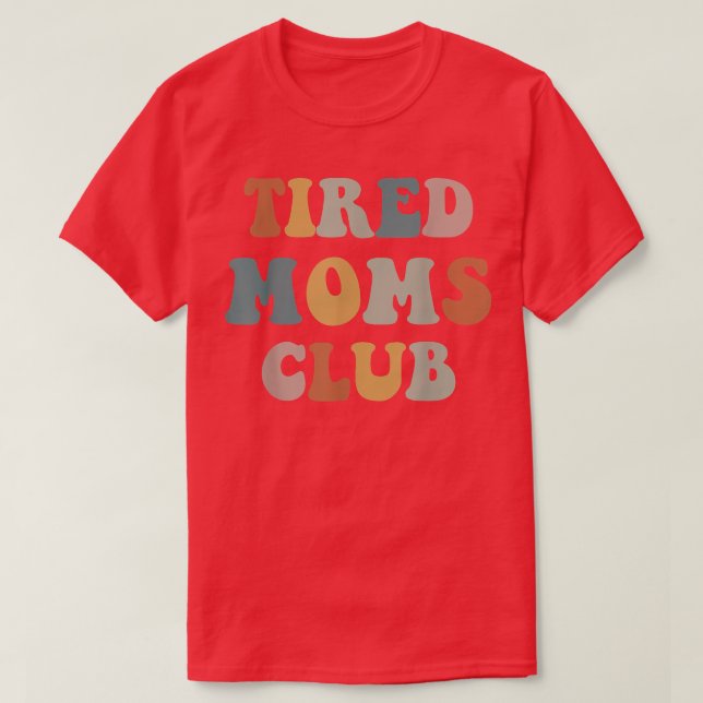 T-shirt Club des mamans fatiguées  (Design devant)