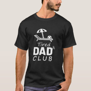 T-shirt Club des papas fatigués humour drôle sur la parent