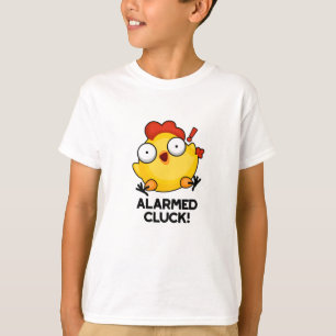 T-shirt Cluck Alarmé Drôle Poulets Pun