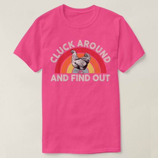 T-shirt Cluck Around and Find Funny Chicken 3 (Design devant)