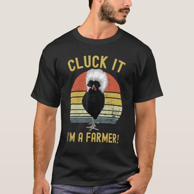 T-shirt Cluck It Funny Polish Chicken Farmer (Devant)
