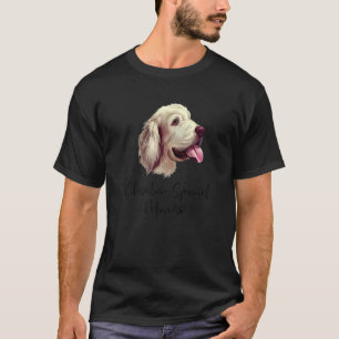 T-shirt Clumber Spaniel Maman mignonne Chien Chien Proprié