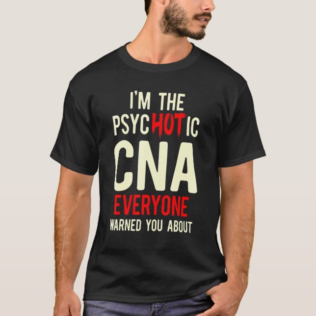 T-shirt CNA Hot Certified Nursing Assistant 1 (Devant)