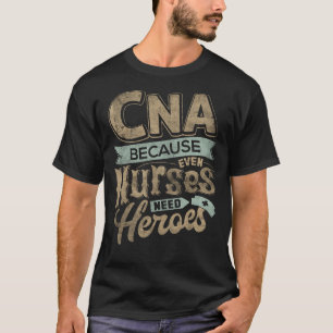 T-shirt CNA Humour Parce que même les infirmières ont beso
