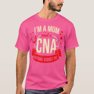 T-shirt CNA Maman Certified Nurtified Assistant Mother Cad