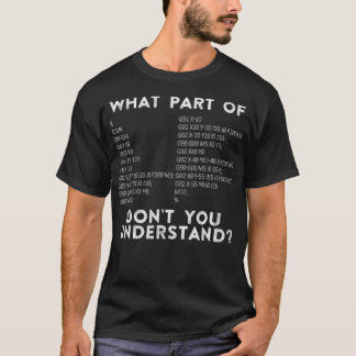 T-shirt CNC Machinist Quelle Partie De Ne Comprenez-Vous P