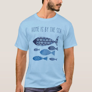 T-shirt Coastal   Home is By the Sea