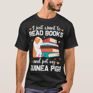 T-shirt Cochon d'Inde Je veux juste lire des livres et car