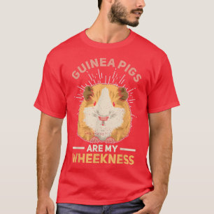 T-shirt Cochon d'Inde sont ma citation de wheekness pour u