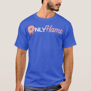 T-shirt Cochon drôle seulement jambons drôle de porc chemi