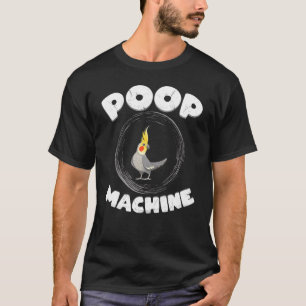 T-shirt Cockatiel Parrot Oiseau Poop Machine Style de vie
