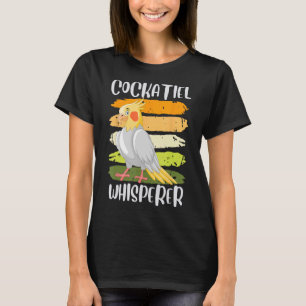 T-shirt Cockatiel Whisperer Cockatiels Parakeet Bird Bird
