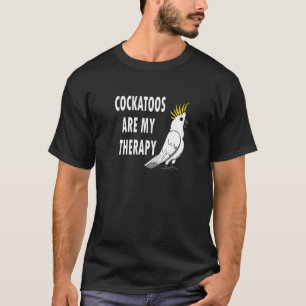 T-shirt Cockatoos Comme Thérapie Cute Cockatiel Animal Exo