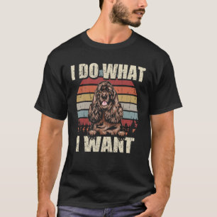 T-shirt Cocker Spaniel Je Fais Ce Que Je Veux Chien Vintag